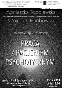 „Praca z pacjentem psychotycznym – Agnieszka Topolewska i Wojciech Hańbowski w dyskusji klinicznej”